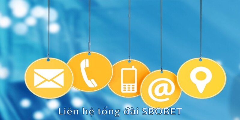 Liên hệ Sbobet để được hỗ trợ thông tin khách hàng qua điện thoại